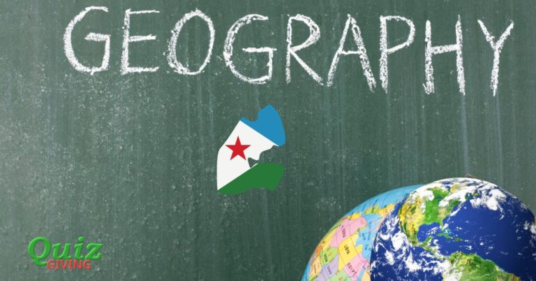 Quiz Giving - Djibouti Geography Quiz