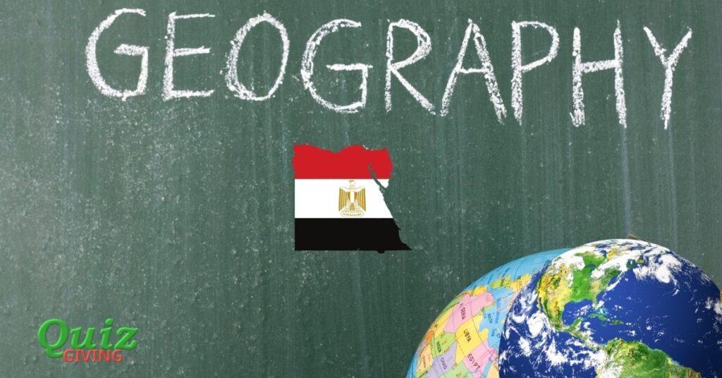Egypt geography 🗲 Quiz Giving