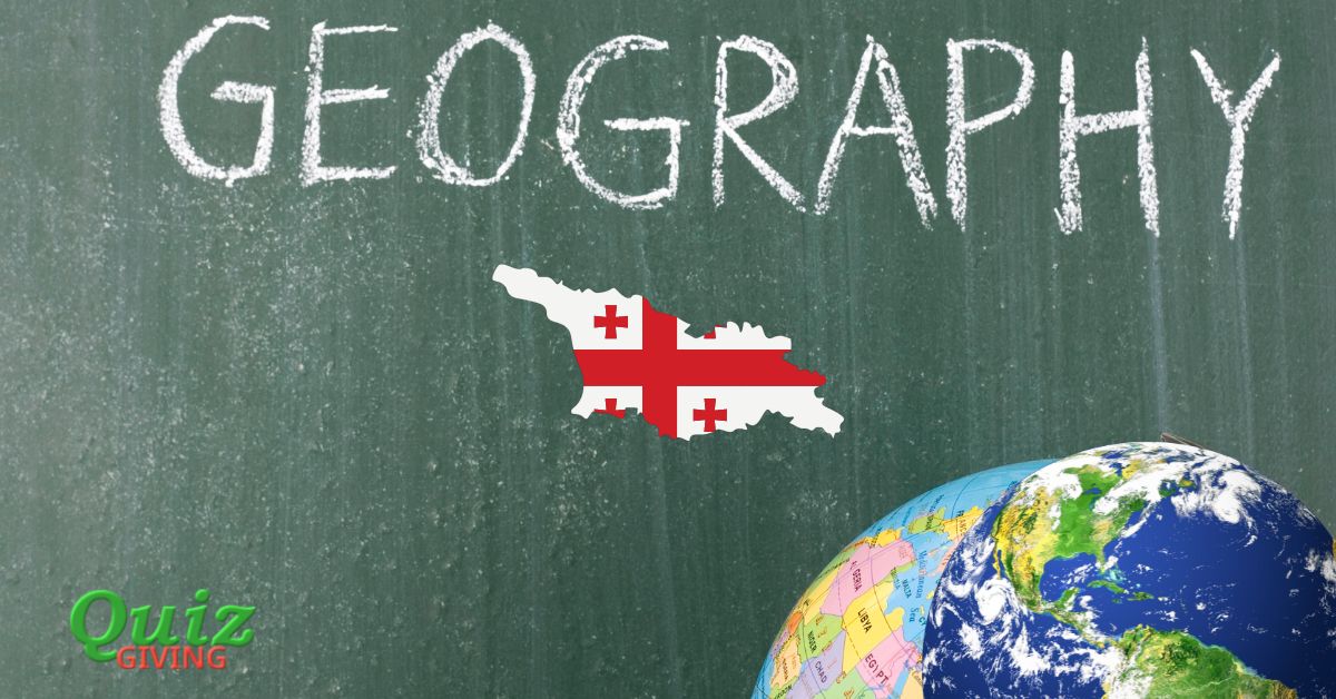 Quiz Giving - Georgia Geography Quiz