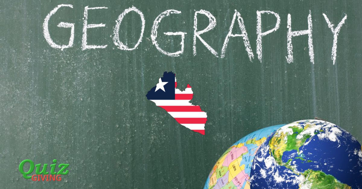 Quiz Giving - Liberia Geography Quiz