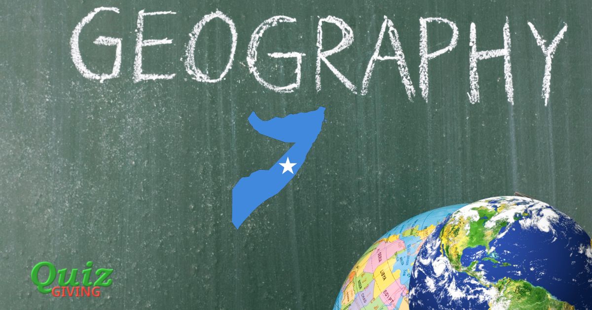 Quiz Giving - Somalia Geography Quiz