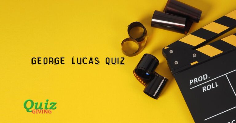 Quiz Giving - TV film Quizzes - George Lucas Quiz