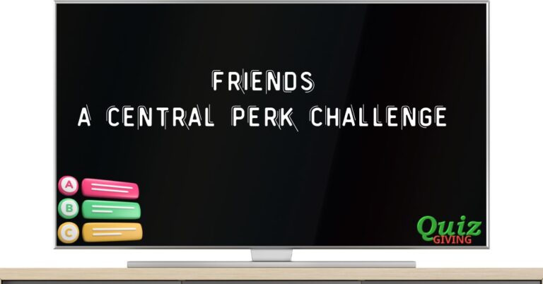 Quiz Giving - TV series Quizzes - Friends Central Perk Quiz