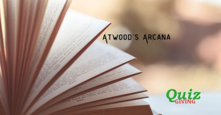 Quiz Giving - Literature Quizzes - Atwood's Arcana A Deep Dive into Margaret Atwood's Literary Universe quiz