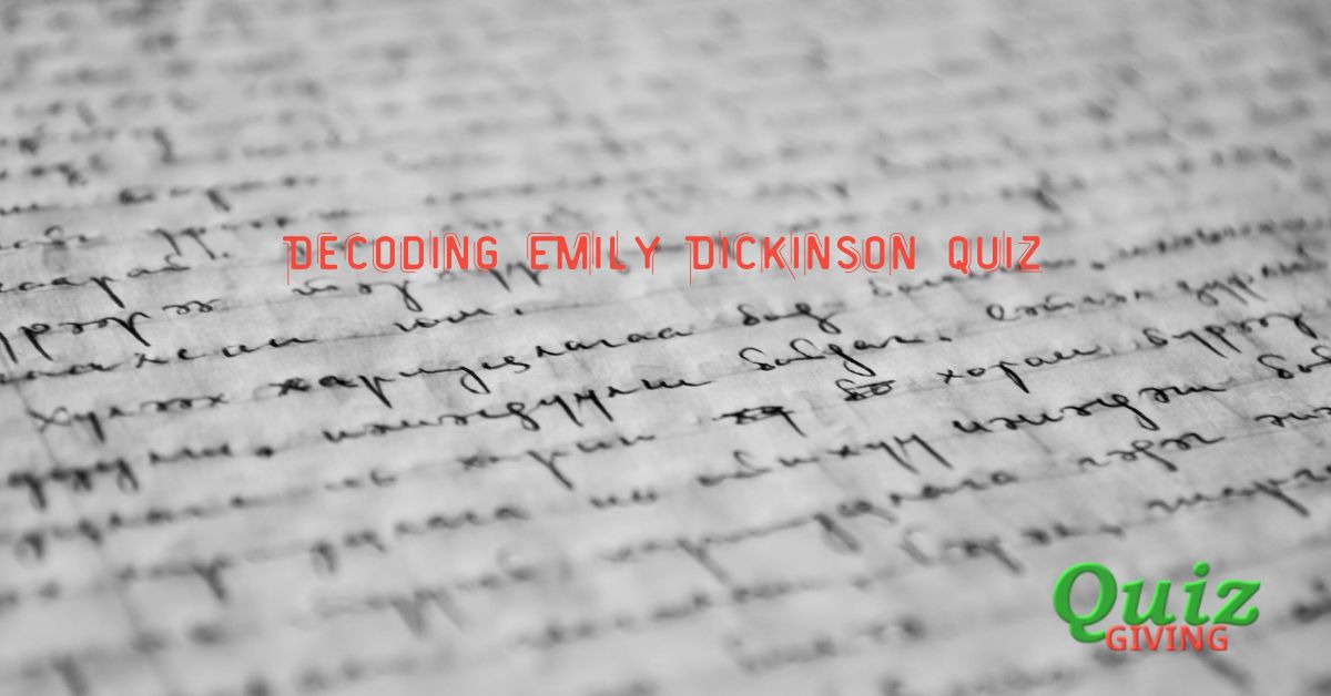 Quiz Giving - Literature Quizzes - Decoding Dickinson quiz