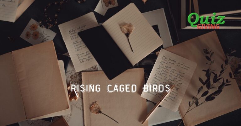 Quiz Giving - Literature Quizzes - Rising Caged Birds The Maya Angelou Quiz