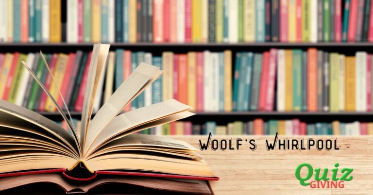 Quiz Giving - Literature Quizzes - Woolf's Whirlpool Unraveling the Streams of Consciousness! quiz
