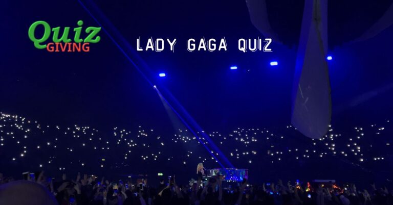 Quiz Giving Music - Lady Gaga Quiz