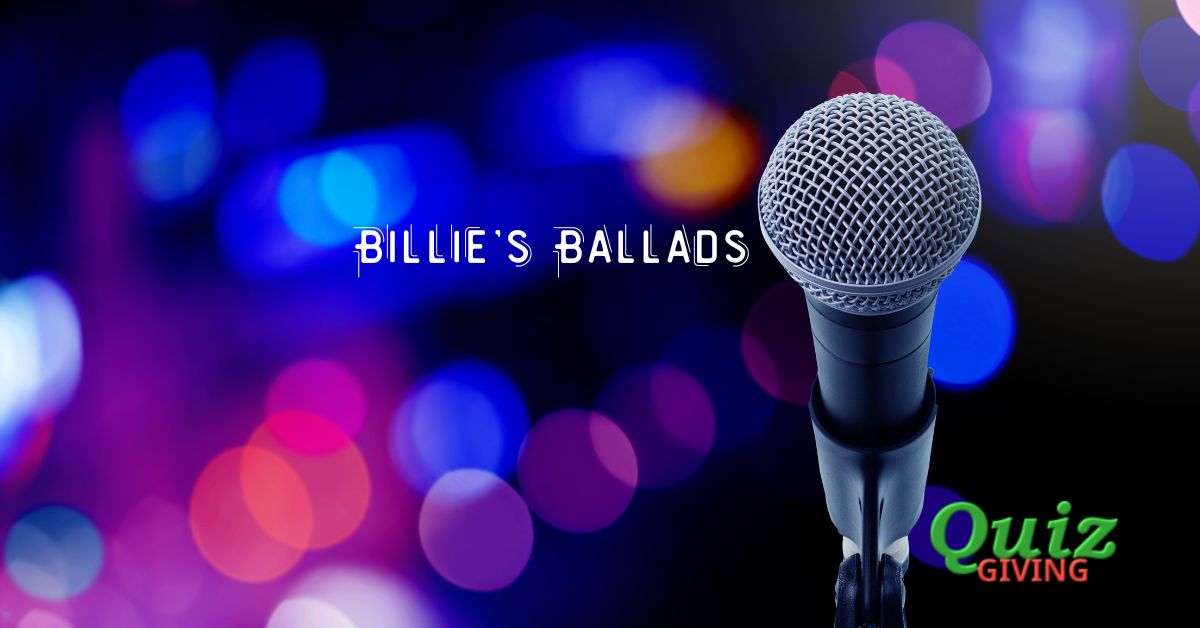 Quiz Giving - Music Trivia - Billie's Ballads The Thrilling Billie Eilish Quiz!