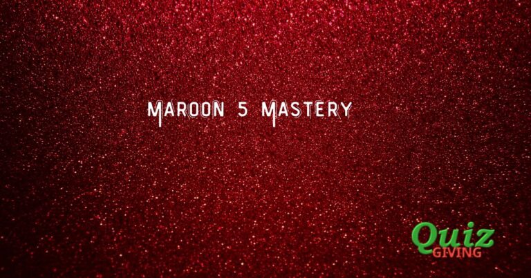 Quiz Giving - Music Trivia - Maroon 5 Mastery The Captivating Maroon 5 Quiz!