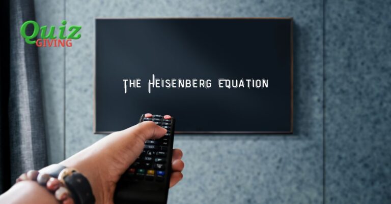 Quiz Giving - Educational Quizzes - The Heisenberg Equation Breaking Bad Expert Test